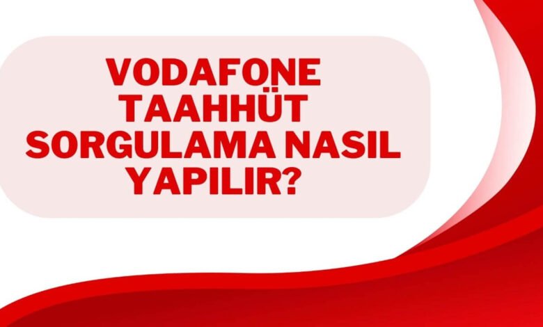 Vodafone Taahhüt Cayma Bedeli Sorgulama